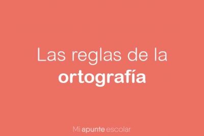 Reglas De Ortografia Mi Apunte Escolar Aprender Es Gratis